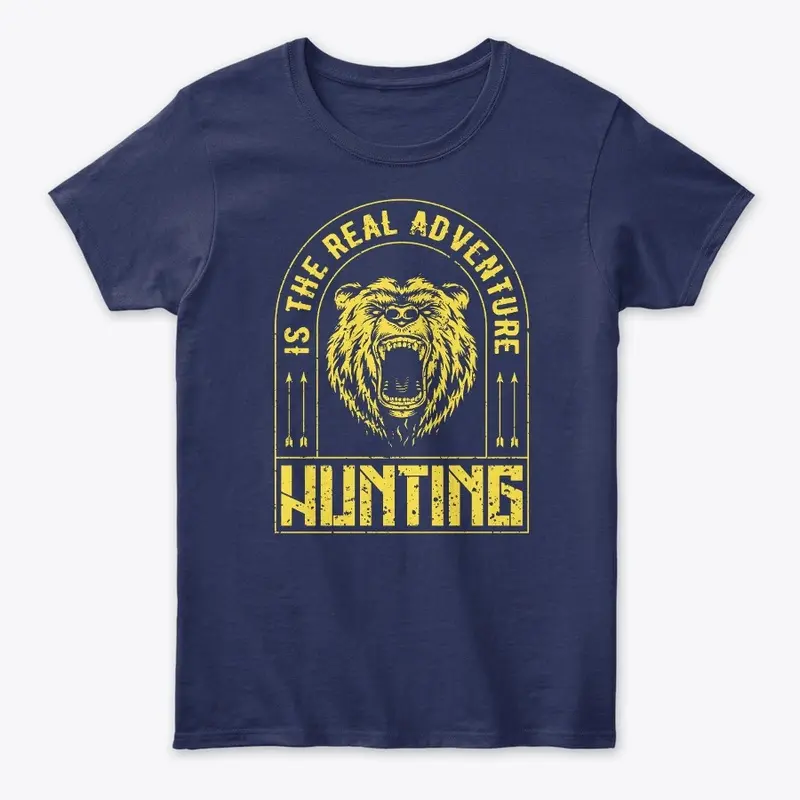 Hunting is the real adventure