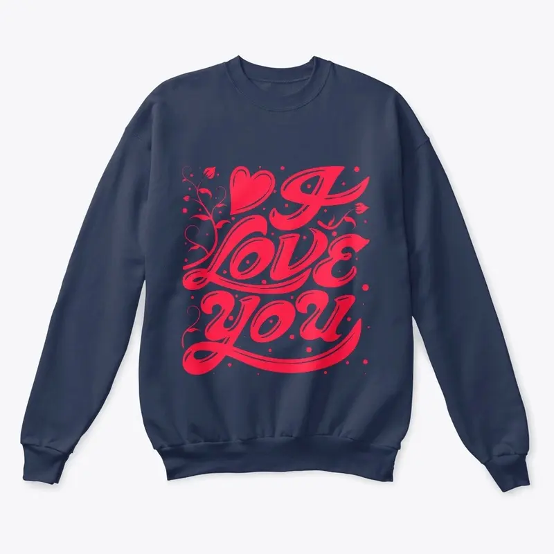 I love you valentine t-shirt Design